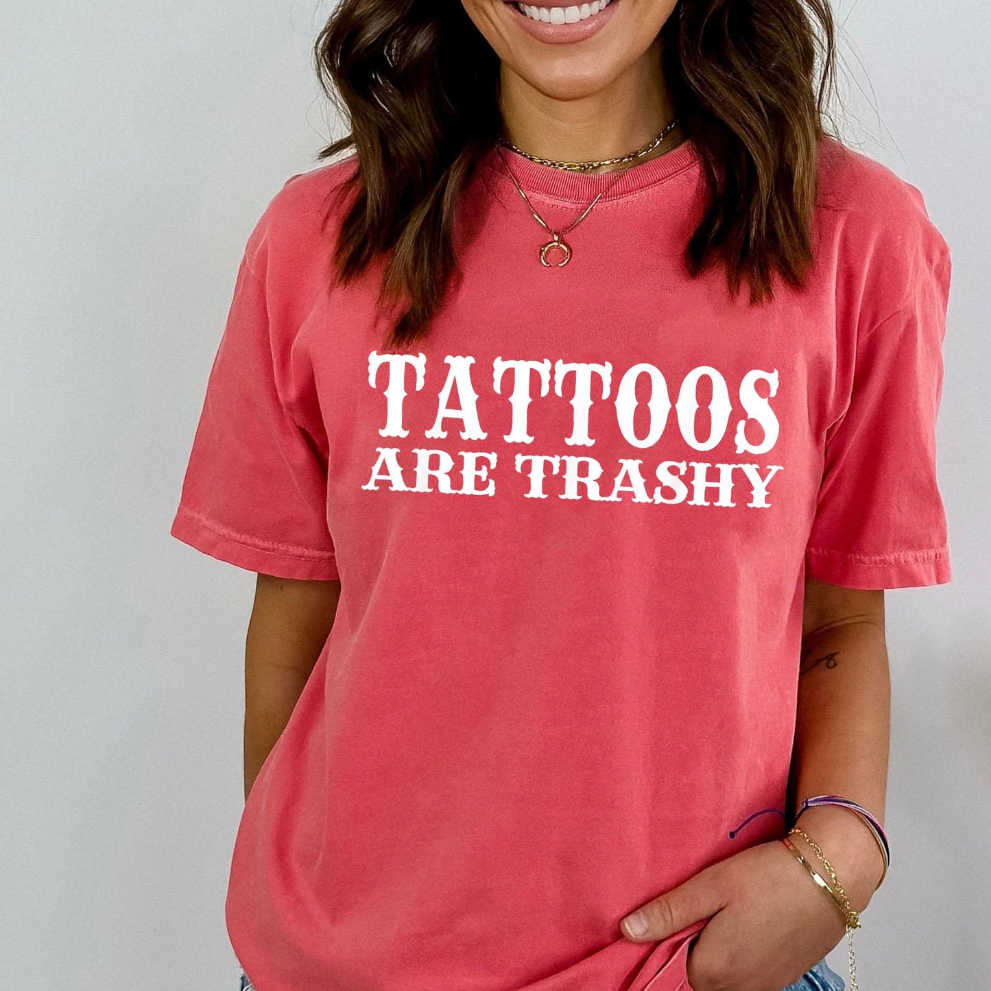 Tattoos Are Trashy Comfort Color Shirt, Sassy Gift, Sarcastic Shirt, Adult Humor Shirt, Husband Shirt, Tattoos Are Stupid, Tattoos Shirt