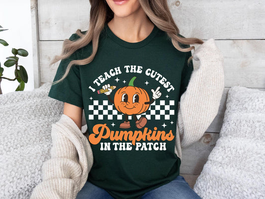 Fall Teacher Shirts, Halloween Teacher Shirt, Pumpkin Teacher Shirt, Cute Teacher Shirts, I Teach The Cutest Pumpkins In The Patch Shirt Tee