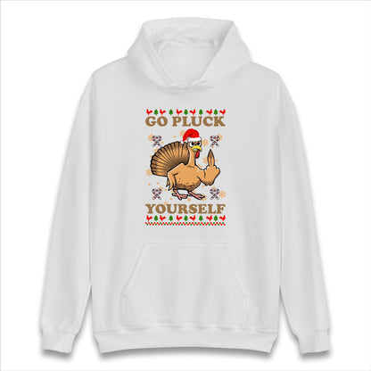 Go Pluck Yourself Funny Christmas Jumper, rude christmas turkey t shirt, christmas hoodie