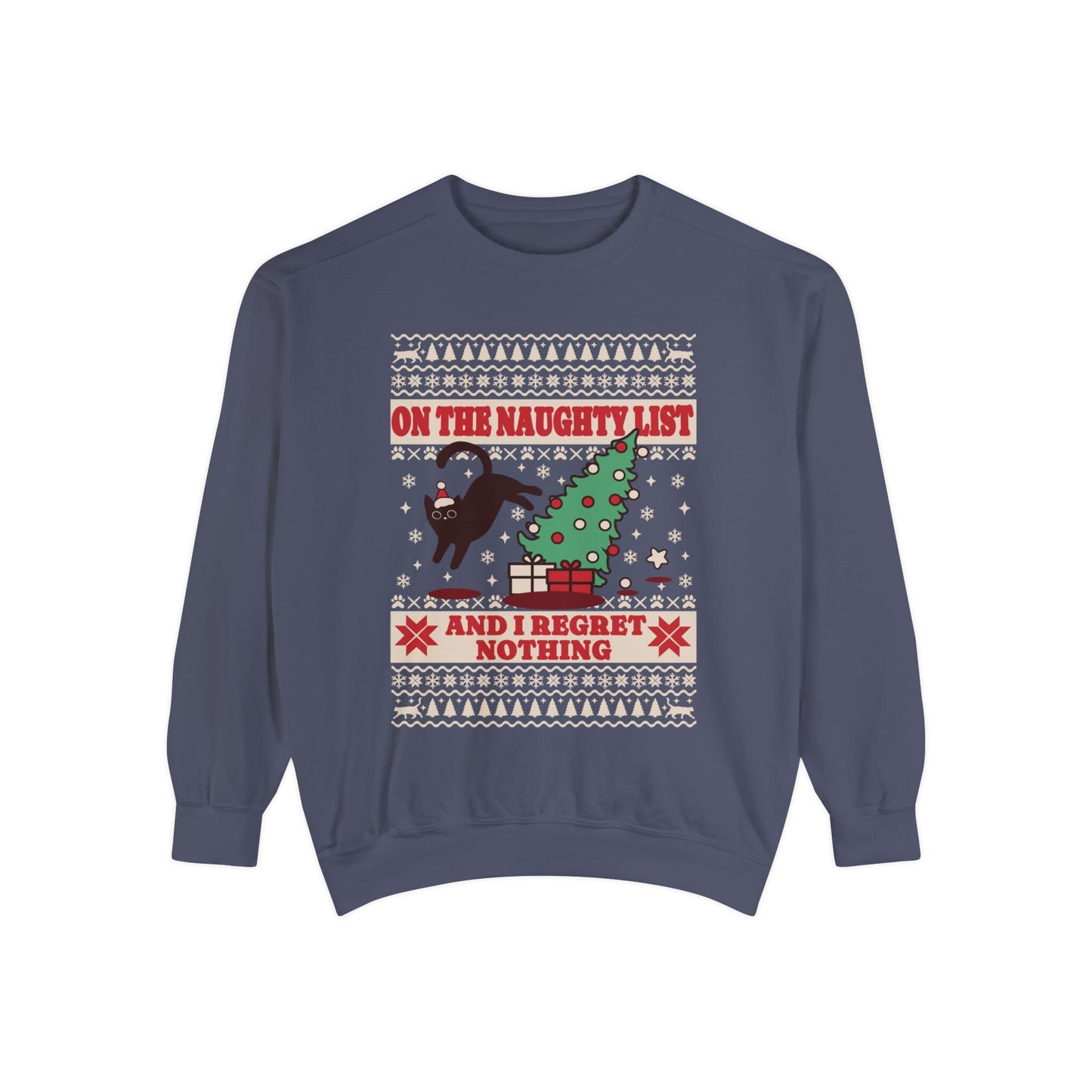 Christmas Sweatshirt I Regret Nothing Sweatshirt Gift for Cat Lover Sweatshirt for Cat Owner Funny Cat Sweatshirt Cat Christmas Sweatshirt