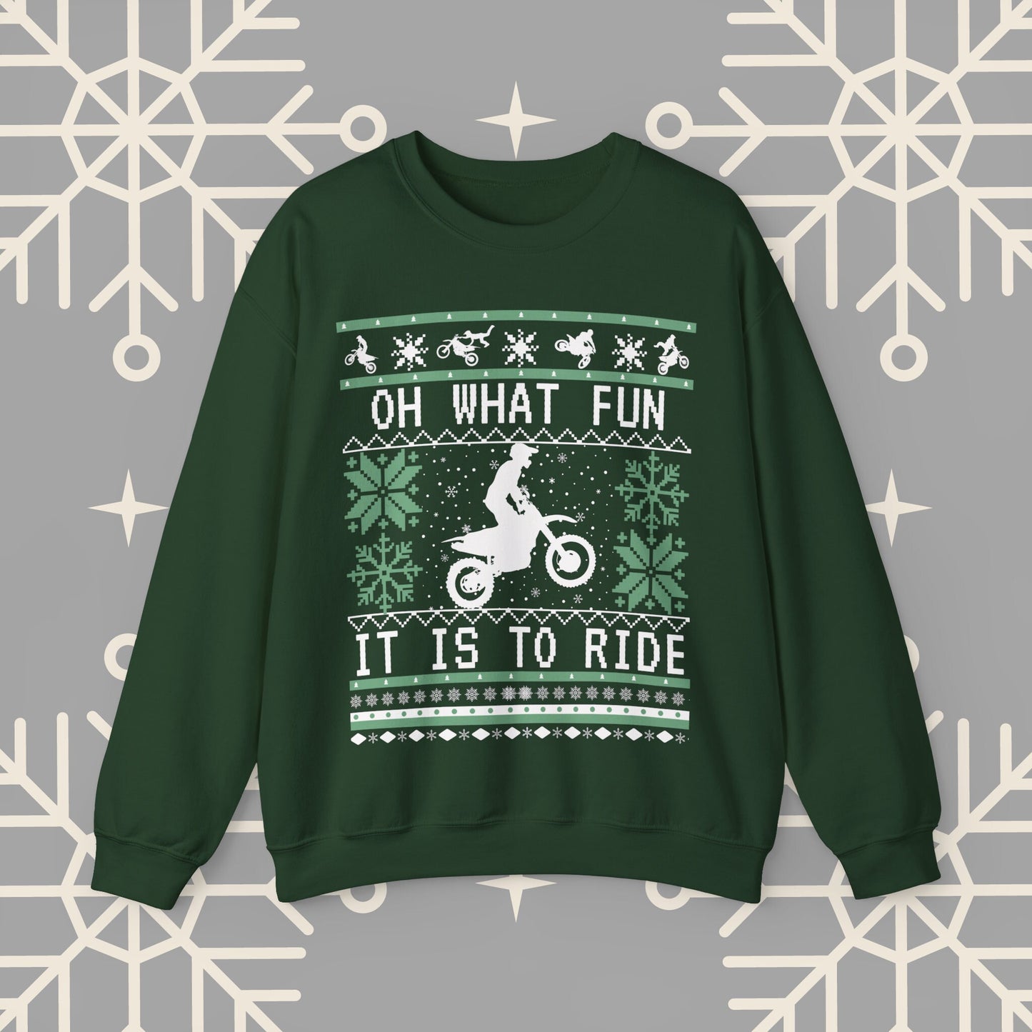 Motocross Ugly Christmas , Oh What Fun It Is To Ride Dirt Bike Christmas Sweatshirt, Gift for Dirt Biker, Dirt Bike Gift for Men