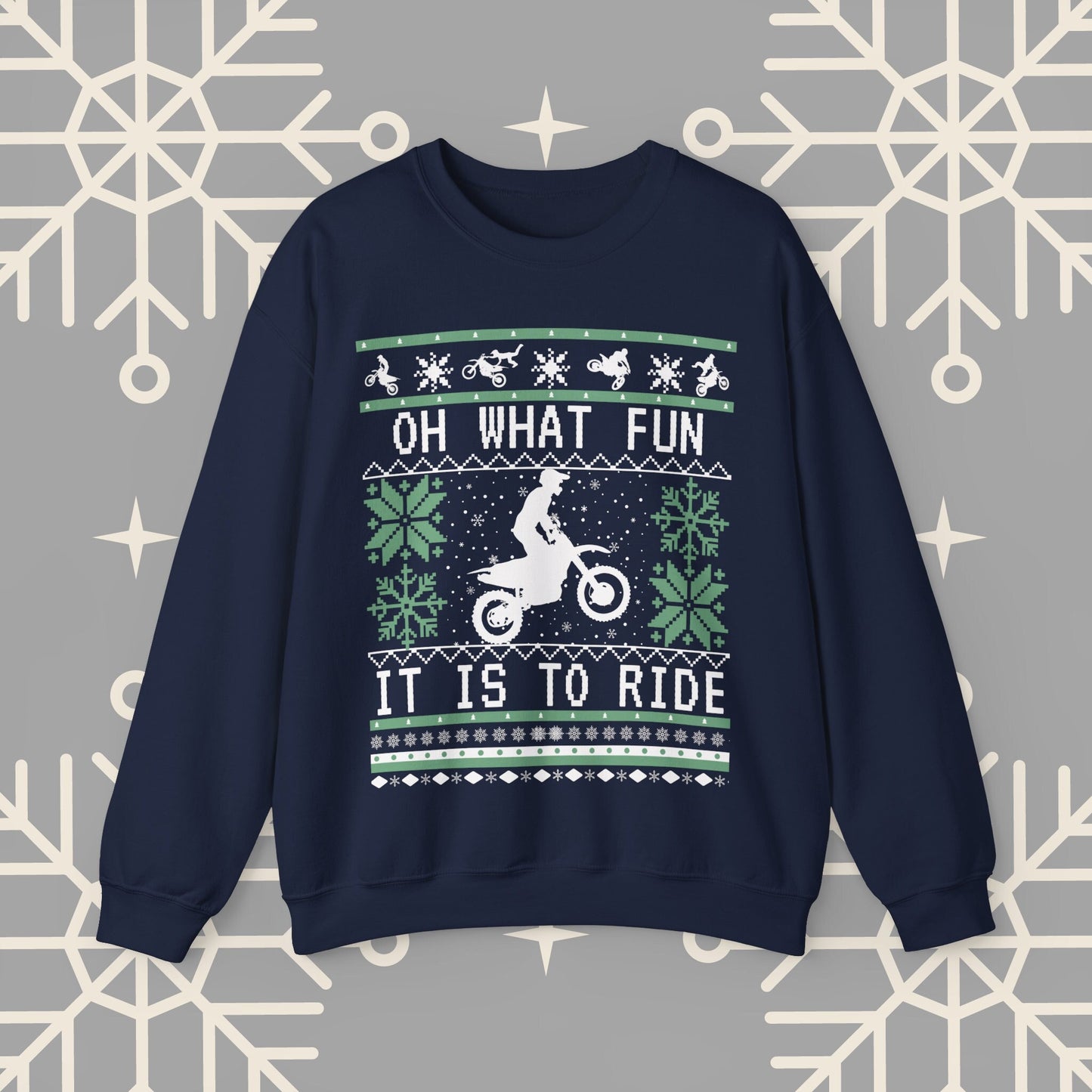 Motocross Ugly Christmas , Oh What Fun It Is To Ride Dirt Bike Christmas Sweatshirt, Gift for Dirt Biker, Dirt Bike Gift for Men