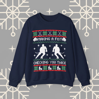 Making a Fist Checking You Twice Ugly Christmas , Hockey Christmas Sweatshirt, Holiday Themed Hockey , Hockey Gifts for Men