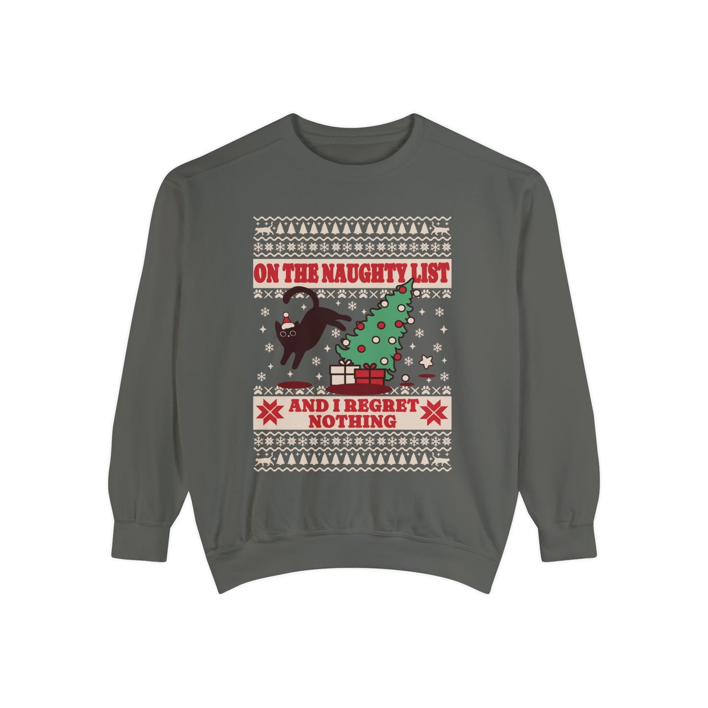Christmas Sweatshirt I Regret Nothing Sweatshirt Gift for Cat Lover Sweatshirt for Cat Owner Funny Cat Sweatshirt Cat Christmas Sweatshirt
