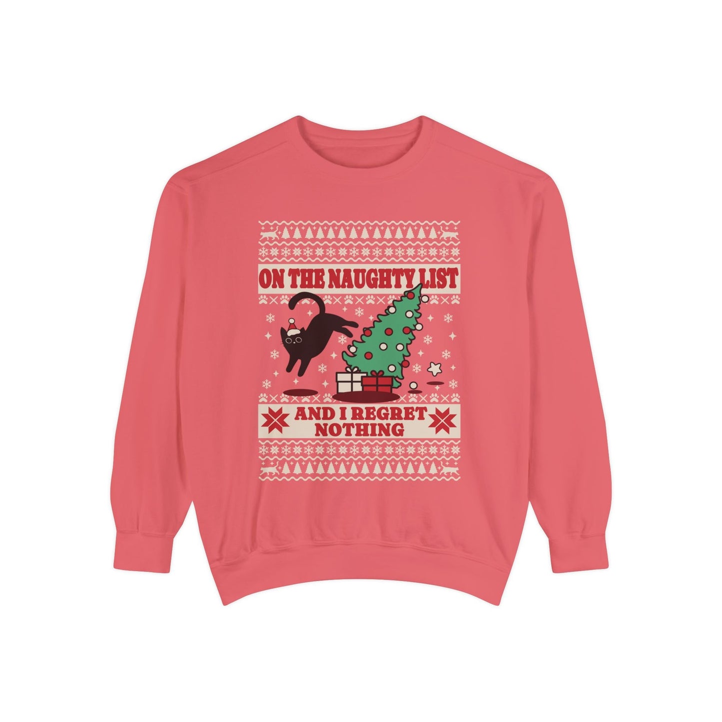 Christmas Sweatshirt I Regret Nothing Sweatshirt Gift for Cat Lover Sweatshirt for Cat Owner Funny Cat Sweatshirt Cat Christmas Sweatshirt