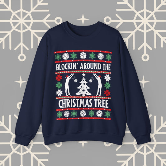 Volleyball Ugly Christmas , Blockin' Around the Christmas Tree Sweatshirt, Funny Holiday Crewneck, Gift for Volleyball Player