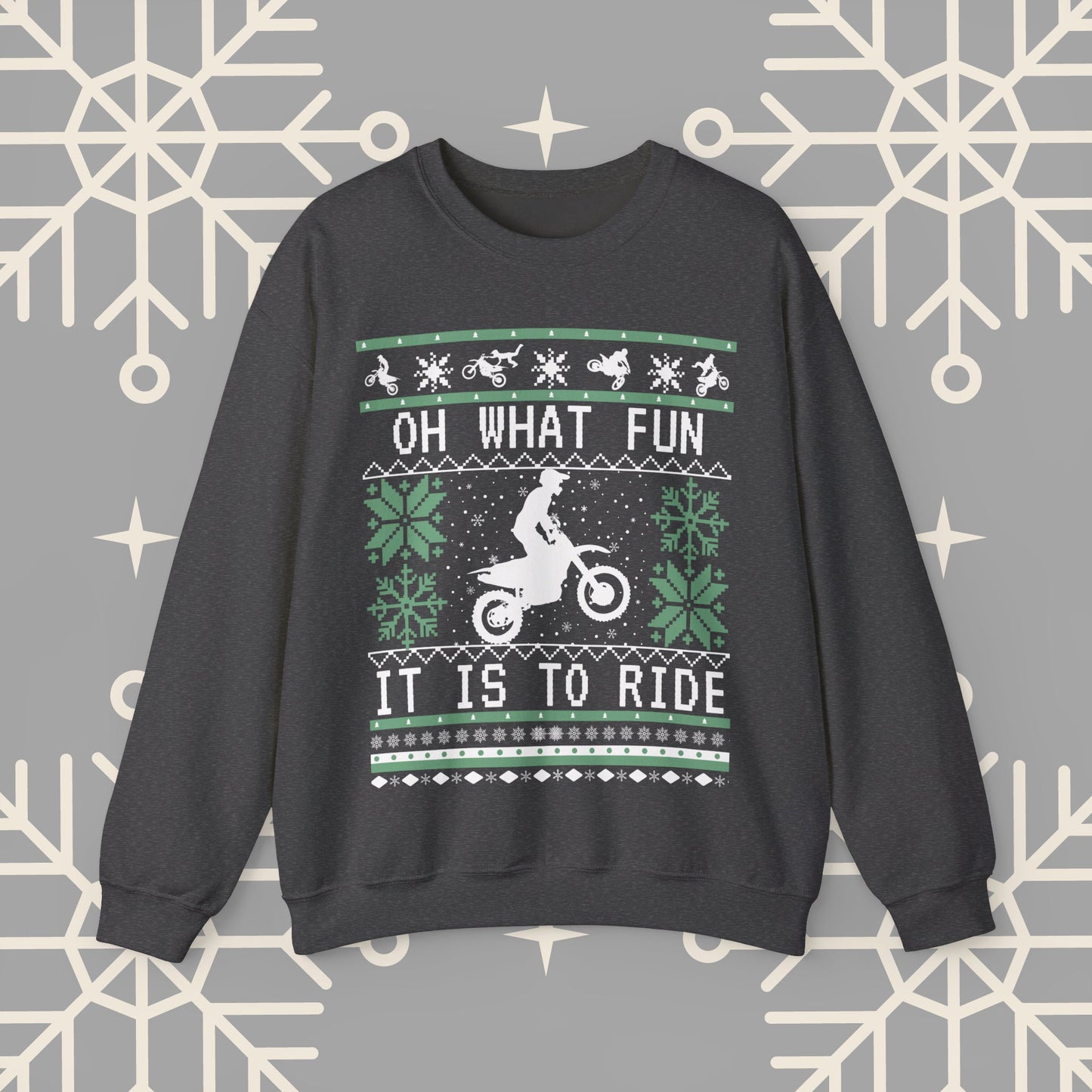 Motocross Ugly Christmas , Oh What Fun It Is To Ride Dirt Bike Christmas Sweatshirt, Gift for Dirt Biker, Dirt Bike Gift for Men