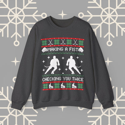 Making a Fist Checking You Twice Ugly Christmas , Hockey Christmas Sweatshirt, Holiday Themed Hockey , Hockey Gifts for Men