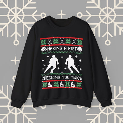 Making a Fist Checking You Twice Ugly Christmas , Hockey Christmas Sweatshirt, Holiday Themed Hockey , Hockey Gifts for Men