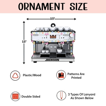 Personalized Coffee Machine 2D Flat Ornament, Custom Name Christmas Tree Ornament, Barista Christmas Ornament, Gift for Coffee Lover