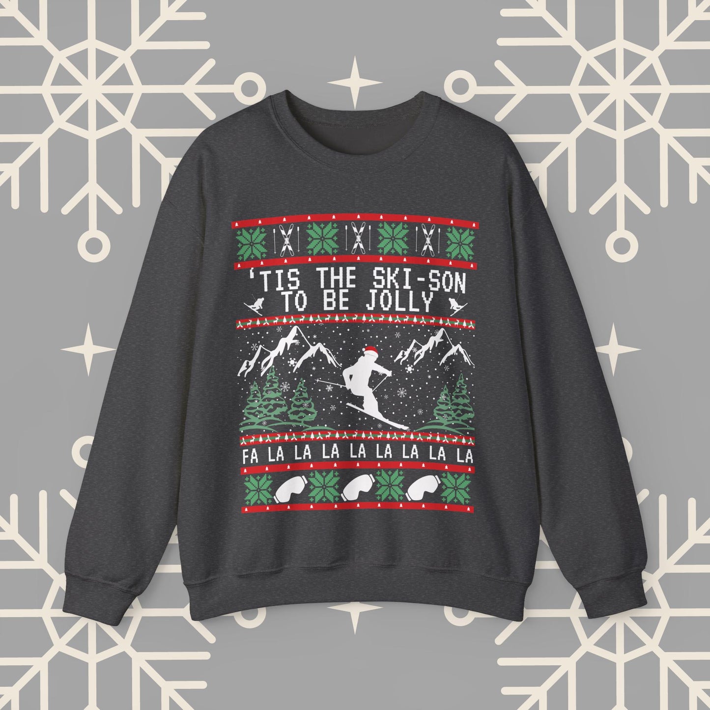 Skiing Ugly Christmas , 'Tis the Ski-son to be Jolly Sweatshirt, Ski Christmas Crewneck, Holiday Skier Outfit, Ski Gifts