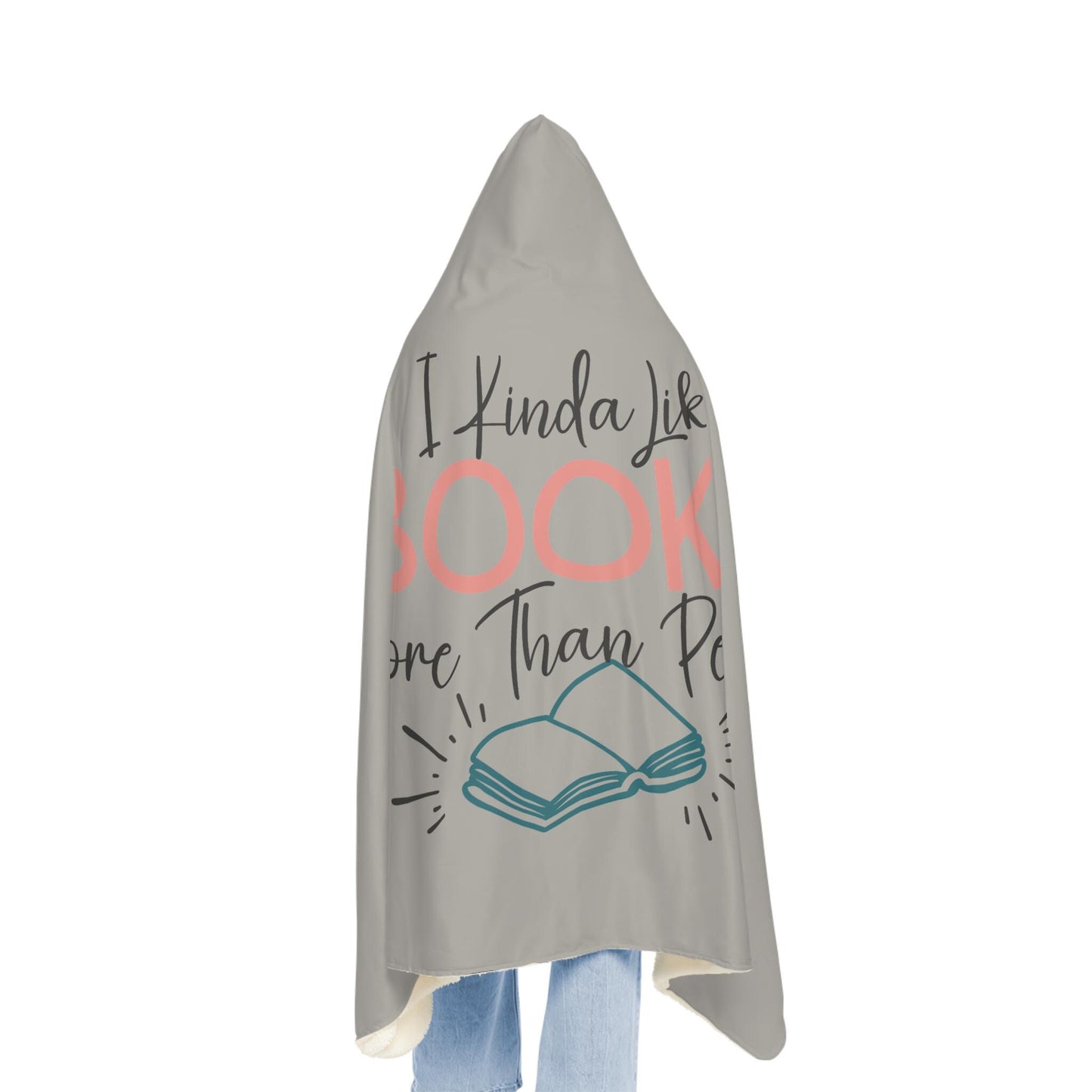 I Kinda Like Books More Than People Hooded Blanket | Wearable Blanket | Hoodie Blanket | Snuggle Blanket | Sherpa Blanket | Reading Blanket