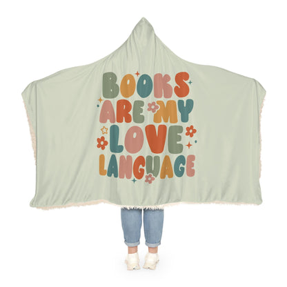 Books Are My love Language Hooded Blanket | Reading Blanket | Wearable Blanket | Hoodie Blanket | Snuggle Blanket | Sherpa Blanket