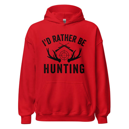 Hunting hoodie, I'd Rather Be Hunting Hoodie, gift for hunter, hunting gifts, deer hunting hoodies, Buck Hunting shirt