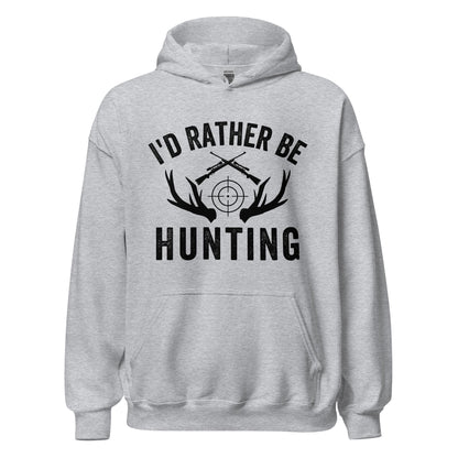 Hunting hoodie, I'd Rather Be Hunting Hoodie, gift for hunter, hunting gifts, deer hunting hoodies, Buck Hunting shirt