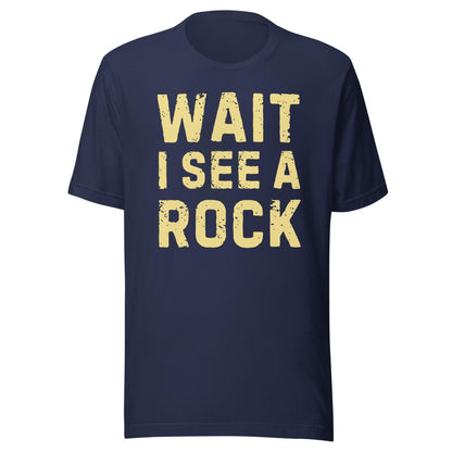 Funny geologist shirt, Wait i see rock shirt, rock collecting tee shirt, geology rock t shirt, gift for geology lovers, Unisex shirt