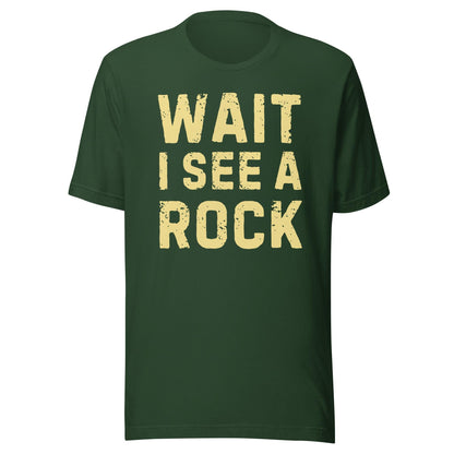 Funny geologist shirt, Wait i see rock shirt, rock collecting tee shirt, geology rock t shirt, gift for geology lovers, Unisex shirt