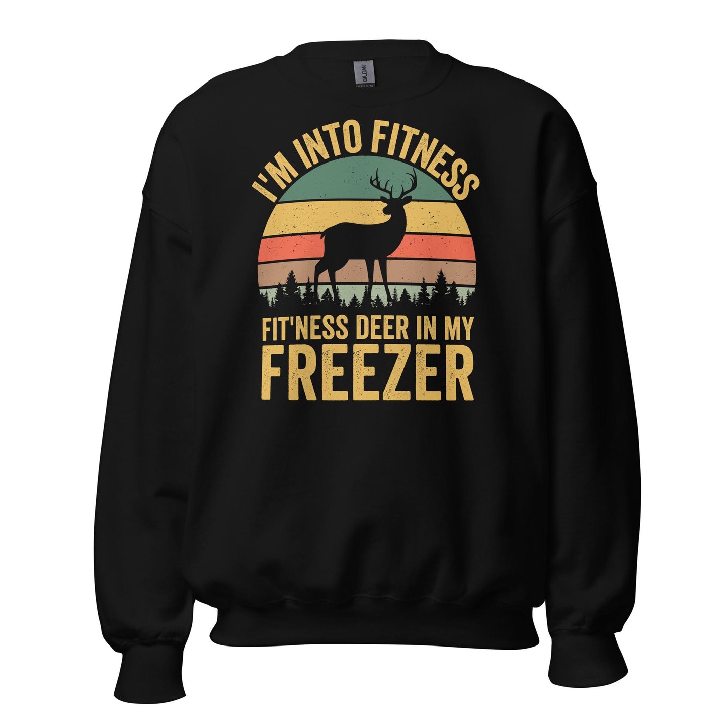 Funny hunting sweatshirt men, im into fitness as in fitness deer Sweatshirt, gift for hunter, hunting sweatshirt men, hunting gifts for men
