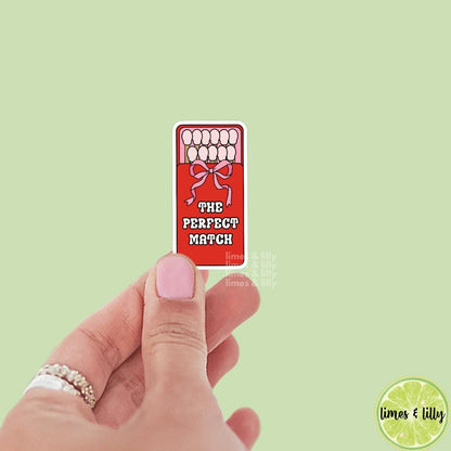 The Perfect Match Matches Sticker | Valentine’s Day Sticker | Valentine Sticker | Kindle Stickers | Vinyl Sticker | Laptop |