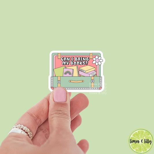 Can I Bring My Books Travel Suitcase Books Vinyl Sticker | Kindle Stickers | Bookish Stickers | Mood Reader | Girly