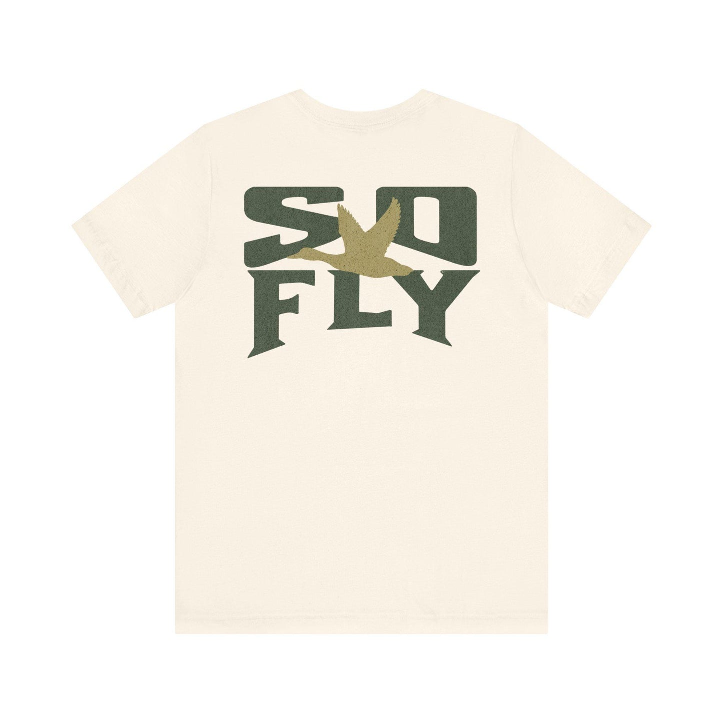 Duck Hunter 'So Fly' Unisex Tee - Bella Canvas Hunting Shirt