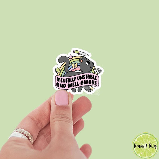 Mental Unstable and Well Aware Cat Rainbow Vinyl Sticker | Bookish Stickers | Water Bottle Sticker | Kindle Stickers | Mental Health