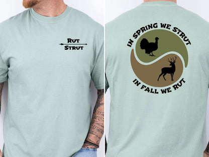 In Spring We Strut Shirt | Funny Turkey & Deer Hunting Tee | Comfortable Unisex Outdoor Adventure Tee