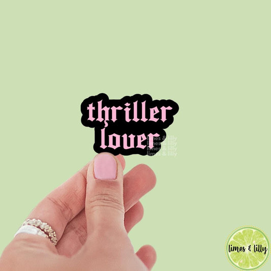 Thriller Lover Pink and Black Vinyl Sticker | Bookish Stickers | Kindle Sticker | Mood Reader | Girly | Gift for Book Lover