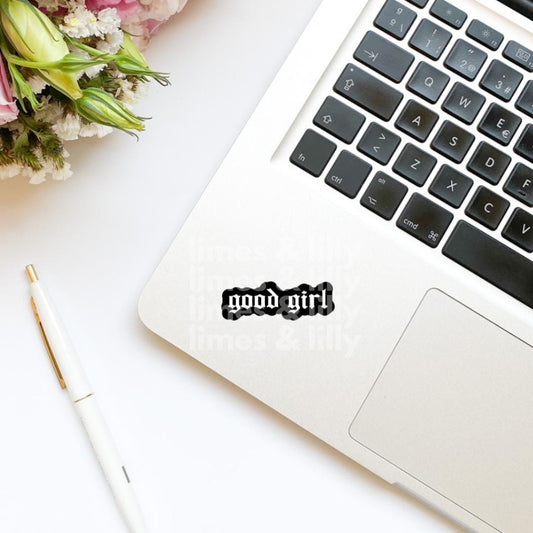 Good Girl Vinyl Sticker | Kindle Sticker | Bookish Stickers | Bookish Sticker | Sticker Quote | Smut | Smutty Sticker