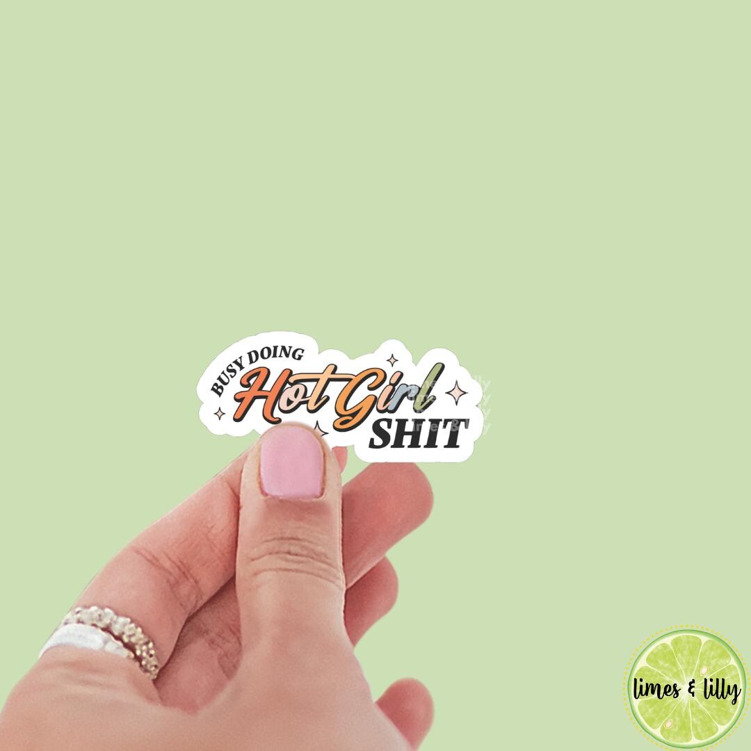 Busy Doing Hot Girl Shit Quote Vinyl Sticker | Kindle Stickers | Sticker Quote | Trendy Stickers