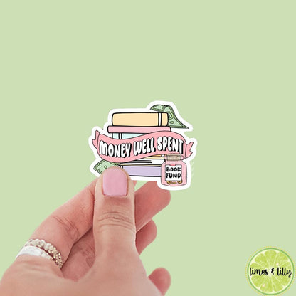 Money Well Spent Book Fund Jar Piggy Bank Book Stack Vinyl Sticker | Kindle Stickers | Bookish Stickers | Mood Reader | Girly |