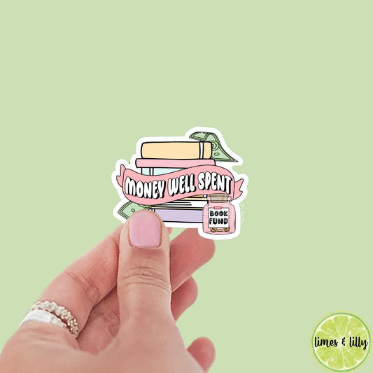 Money Well Spent Book Fund Jar Piggy Bank Book Stack Vinyl Sticker | Kindle Stickers | Bookish Stickers | Mood Reader | Girly |