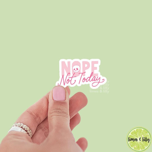 Nope Not Today Pink Skull Head Vinyl Sticker | Sarcastic Sticker | Kindle Stickers | Quote Sticker | Funny Stickers