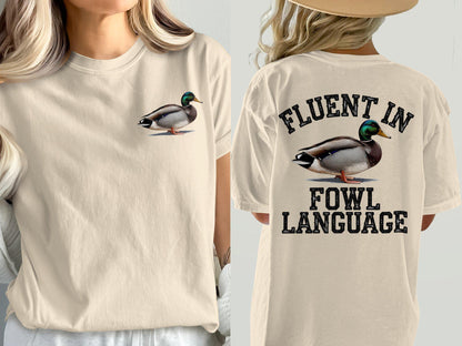 Fluent in Fowl Language Duck Shirt: Funny Farmer Gift
