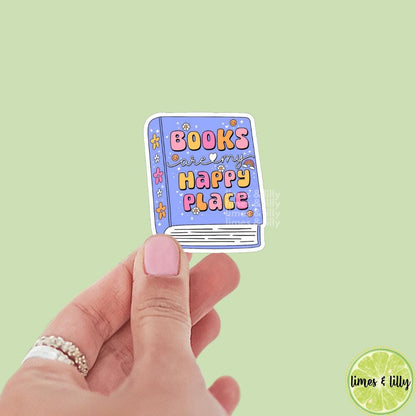 Books are My Happy Place Vinyl Sticker | Kindle Stickers | Bookish Stickers | Cute Stickers | Trendy Stickers