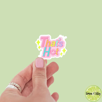 Y2K 2000s That’s Hot Vinyl Sticker | Kindle Stickers | Retro | Water Bottle Stickers | Millennials | Nostalgia | Cute Stickers