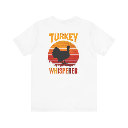 Wild Turkey Hunter Turkey Whisperer Shirt, Hunting Season Tee, Hunting club shirt, Gift for Dad, Outdoor Apparel, Funny Hunter's Shirt