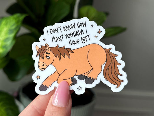 I Don’t Know How Many Yeehaws I Have Left Waterproof Sticker, Western Stickers, Tumbler Decal, Waterbottle Sticker, Funny Country Gift