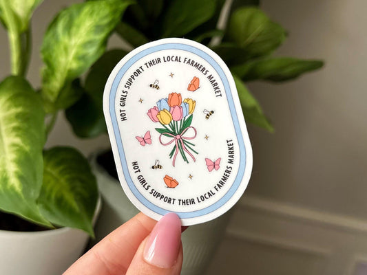 Hot Girls Support Their Local Farmers Market Waterproof Sticker, Mental Health Stickers, Handdrawn Art, Bestfriend Gifts, Positivity