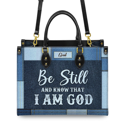 Personalized Leather Handbag Custom Name, Christian Gift, Gifts for Women, Be Still and Know I Am God Denim Bag, Peaceful Message Design