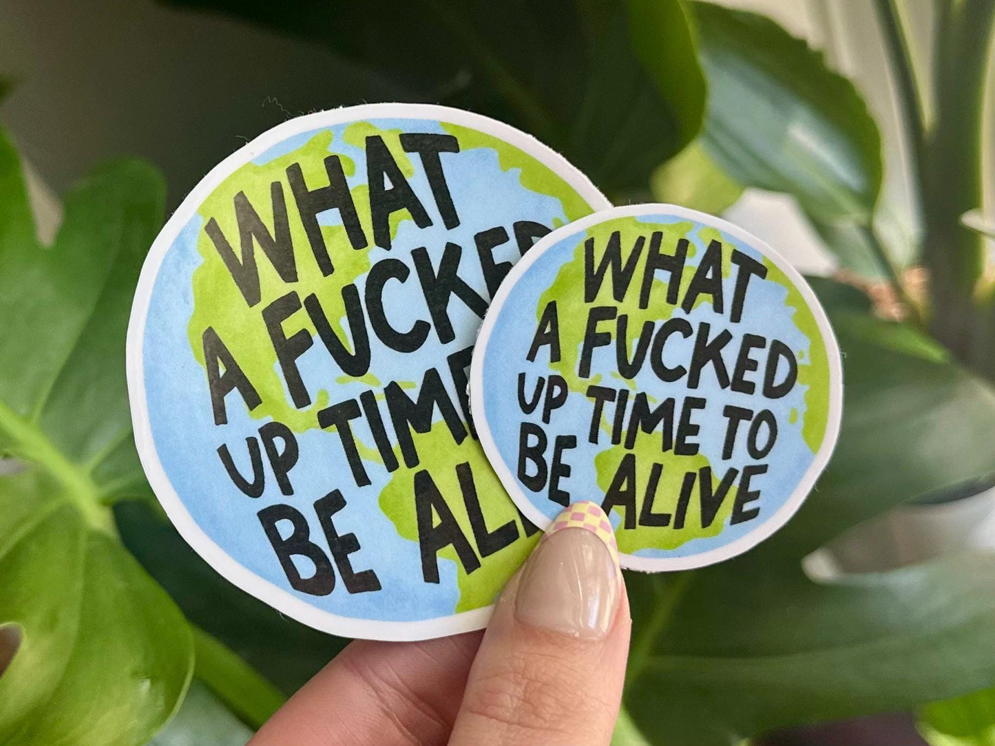 What a Effed Up Time to Be Alive Waterproof Sticker, Mental Health Stickers, Handdrawn Art, Bestfriend Gifts, Positivity, Funny