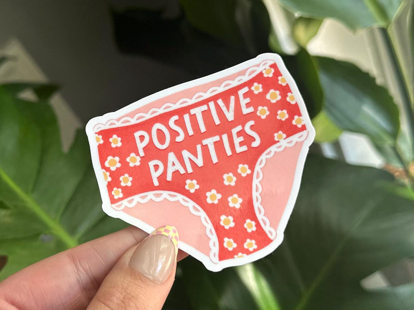 Positive Panties Waterproof Sticker, Mental Health Stickers, Handdrawn Art, Bestfriend Gifts, Positivity, Funny