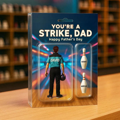 You're A Strike Dad With Kids' Names Custom Figure Personalized Acrylic Block Plaque, Unique Father's Day Gift For Him, Dad, Bowling Lover
