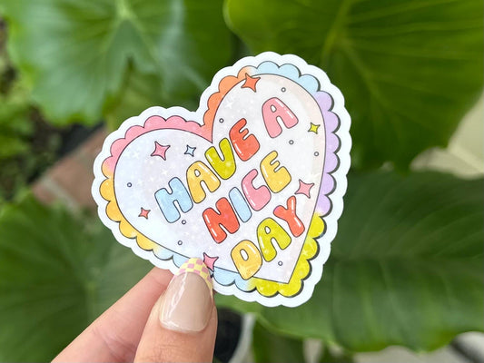 Have a Nice Day Waterproof Sticker, Mental Health Stickers, Handdrawn Art, Bestfriend Gifts, Positivity