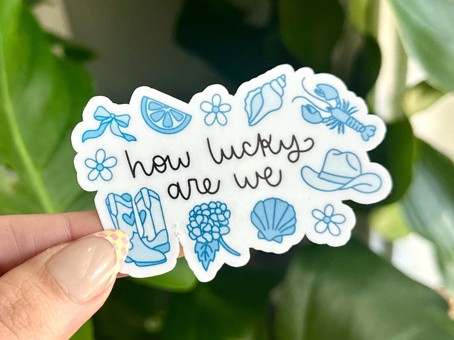 How Lucky Waterproof Sticker, Mental Health Stickers, Self Love Gifts, Handdrawn Art, Funny Best Friend Gift, Trendy
