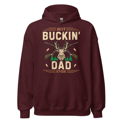 Best buckin dad ever hoodie, hunting hoodies, deer hunting hoodie, gift for hunter, hunting gifts for men, hunting gift for dad
