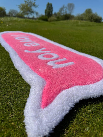 Custom Tufted Rug: "I Love You" Quote, Acrylic Yarn, Handmade