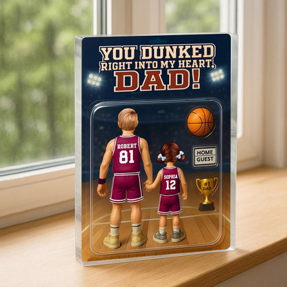 You Dunked Right Into My Heart Dad, Basketball Custom Figure Personalized Acrylic Block Plaque, Father's Day Gift for Dad, Gift for Husband
