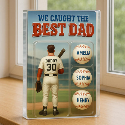 We Caught The Best Dad Baseball Lover Toy Box Figure Style Personalized Acrylic Block Plaque, Gift For Baseball Dad, Baseball Lovers