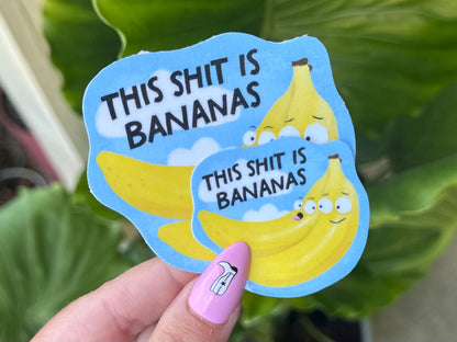 This Sh!t Is Bananas Waterproof Sticker, Mental Health Stickers, Handdrawn Art, Bestfriend Gifts, Positivity, Funny